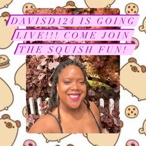 davisd124 is going LIVE!! Squish show listing ♥️